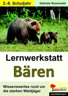 Rosenwald |  Lernwerkstatt Bären | eBook | Sack Fachmedien