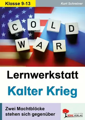 Schreiner |  Lernwerkstatt Kalter Krieg | eBook | Sack Fachmedien