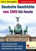 Heitmann |  Deutsche Geschichte von 1945 bis heute | eBook | Sack Fachmedien