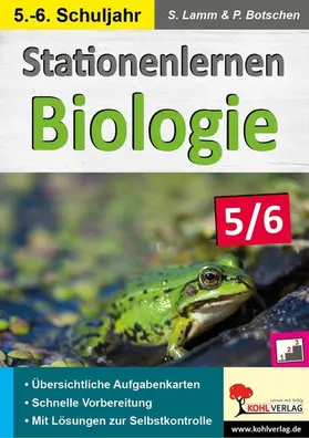 Lamm / Botschen |  Stationenlernen Biologie 5/6 | eBook | Sack Fachmedien