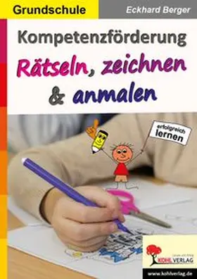 Berger |  Kompetenzförderung Rätseln, zeichnen und anmalen | eBook | Sack Fachmedien