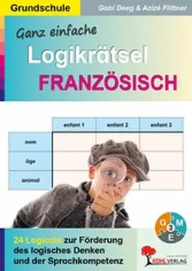 Deeg / Azizè Flittner |  Ganz einfache Logikrätsel Französisch | eBook | Sack Fachmedien