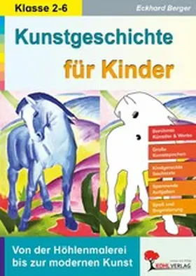 Berger | Kunstgeschichte für Kinder | E-Book | www.sack.de
