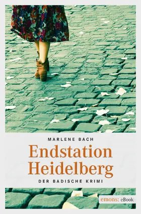 Bach |  Endstation Heidelberg | eBook | Sack Fachmedien