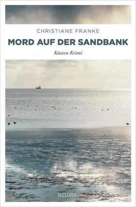 Franke |  Mord auf der Sandbank | eBook | Sack Fachmedien