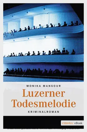 Mansour |  Luzerner Todesmelodie | eBook | Sack Fachmedien