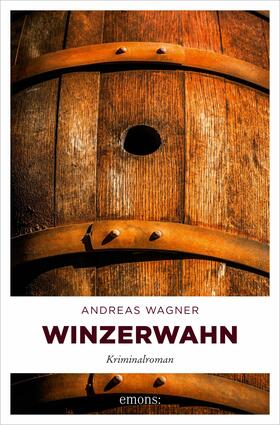 Wagner | Winzerwahn | E-Book | sack.de