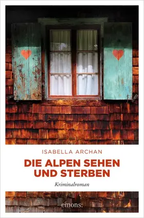 Archan |  Die Alpen sehen und sterben | eBook | Sack Fachmedien