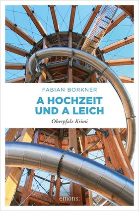 Borkner |  A Hochzeit und a Leich | eBook | Sack Fachmedien