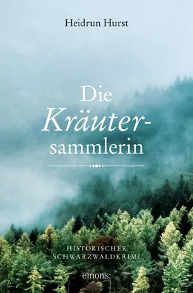 Hurst |  Die Kräutersammlerin | eBook | Sack Fachmedien