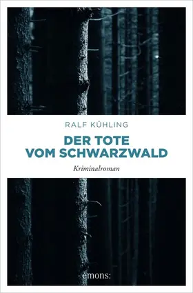 Kühling |  Der Tote vom Schwarzwald | eBook | Sack Fachmedien