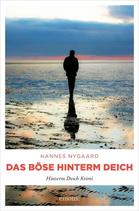 Nygaard |  Das Böse hinterm Deich | eBook | Sack Fachmedien