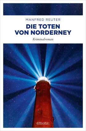 Reuter |  Die Toten von Norderney. Oberkommissar Gent Visser ermittelt: Band 3 | eBook | Sack Fachmedien