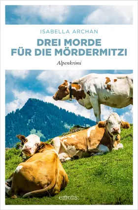 Archan |  Drei Morde für die MörderMitzi | eBook | Sack Fachmedien