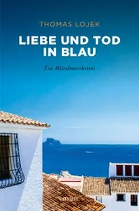 Lojek |  Liebe und Tod in Blau | eBook | Sack Fachmedien