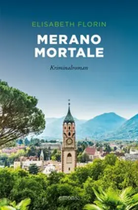 Florin |  Merano mortale | eBook | Sack Fachmedien