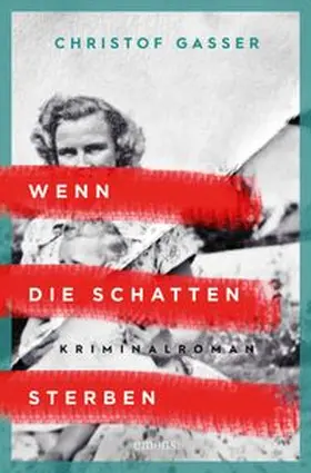 Gasser |  Wenn die Schatten sterben | eBook | Sack Fachmedien