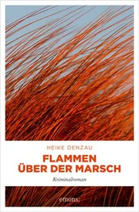 Denzau |  Flammen über der Marsch | eBook | Sack Fachmedien