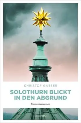 Gasser |  Solothurn blickt in den Abgrund | eBook | Sack Fachmedien