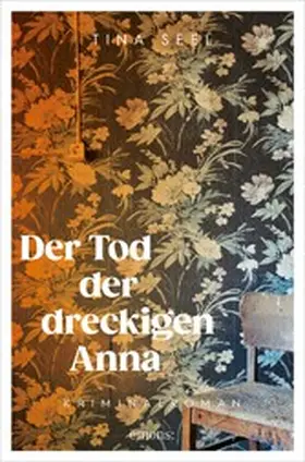 Seel |  Der Tod der dreckigen Anna | eBook | Sack Fachmedien
