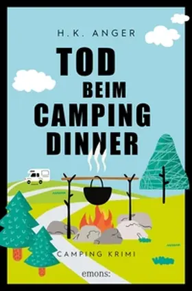 Anger |  Tod beim Camping-Dinner | eBook | Sack Fachmedien