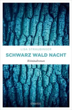 Straubinger |  Schwarz Wald Nacht | eBook | Sack Fachmedien