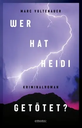 Voltenauer |  Wer hat Heidi getötet? | eBook | Sack Fachmedien