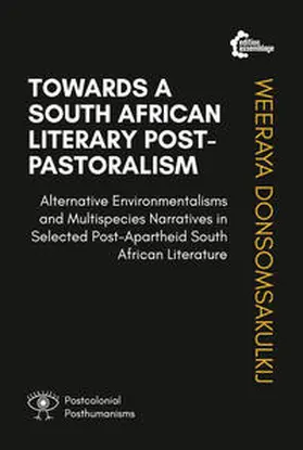 Donsomsakulkij |  Towards A South African Literary Post-Pastoralism | Buch |  Sack Fachmedien