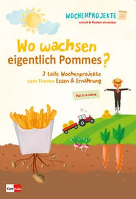  Wo wachsen eigentlich Pommes? | Buch |  Sack Fachmedien