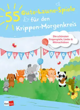 Bartoldus |  55 Gute-Laune-Spiele für den Krippen-Morgenkreis | Buch |  Sack Fachmedien