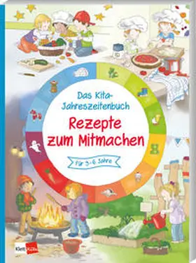 Bork |  Das Kita-Jahreszeitenbuch: Rezepte zum Mitmachen | Buch |  Sack Fachmedien