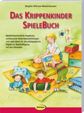 Wilmes-Mielenhausen |  Das Krippenkinder-Spielebuch | Buch |  Sack Fachmedien
