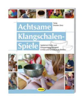 Draxler |  Achtsame Klangschalen-Spiele | Buch |  Sack Fachmedien