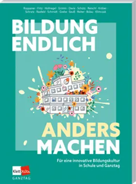 Ruppaner / Fritz / Hollnagel |  Bildung endlich anders machen | Buch |  Sack Fachmedien