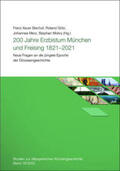 Verein für Diözesangeschichte München und Freising e.V. / Bischof / Götz |  200 Jahre Erzbistum München und Reising 1821 - 2021 | Buch |  Sack Fachmedien