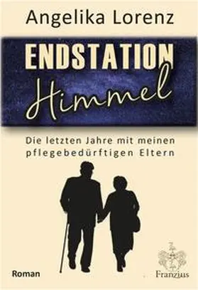 Lorenz |  Endstation Himmel | Buch |  Sack Fachmedien