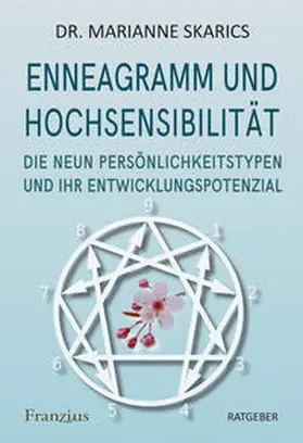 Dr. Skarics | Enneagramm und Hochsensibilität | Buch | 978-3-96050-215-9 | www.sack.de