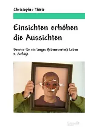 Thiele |  Einsichten erhöhen die Aussichten | Buch |  Sack Fachmedien