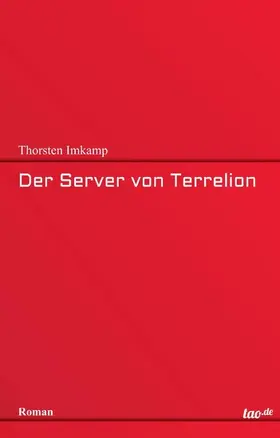 Imkamp |  Der Server von Terrelion | eBook | Sack Fachmedien