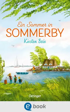 Boie |  Sommerby 1. Ein Sommer in Sommerby | eBook | Sack Fachmedien
