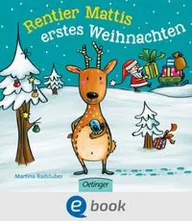 Badstuber |  Rentier Mattis erstes Weihnachten | eBook | Sack Fachmedien