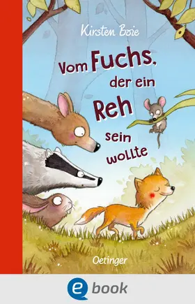 Boie |  Vom Fuchs, der ein Reh sein wollte | eBook | Sack Fachmedien