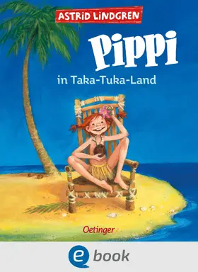 Lindgren |  Pippi Langstrumpf 3. Pippi in Taka-Tuka-Land | eBook | Sack Fachmedien