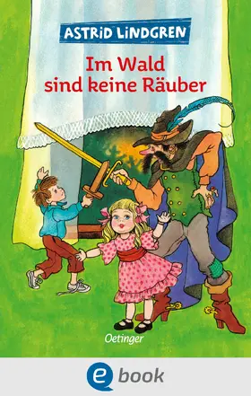 Lindgren |  Im Wald sind keine Räuber | eBook | Sack Fachmedien