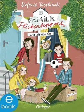 Taschinski |  Familie Flickenteppich 1. Wir ziehen ein | eBook | Sack Fachmedien