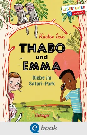 Boie |  Thabo und Emma 1. Diebe im Safari-Park | eBook | Sack Fachmedien