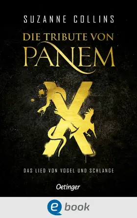 Collins |  Die Tribute von Panem X. Das Lied von Vogel und Schlange | eBook | Sack Fachmedien