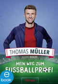 Müller / Wolff |  Mein Weg zum Fußballprofi | eBook | Sack Fachmedien