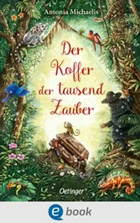 Michaelis |  Der Koffer der tausend Zauber | eBook | Sack Fachmedien