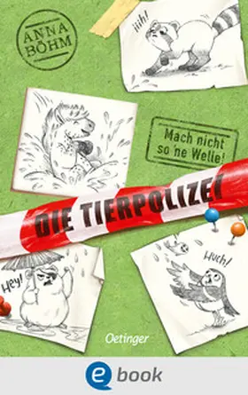 Böhm |  Die Tierpolizei 3. Mach nicht so 'ne Welle! | eBook | Sack Fachmedien